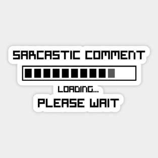 Sarcastic Comment Sticker